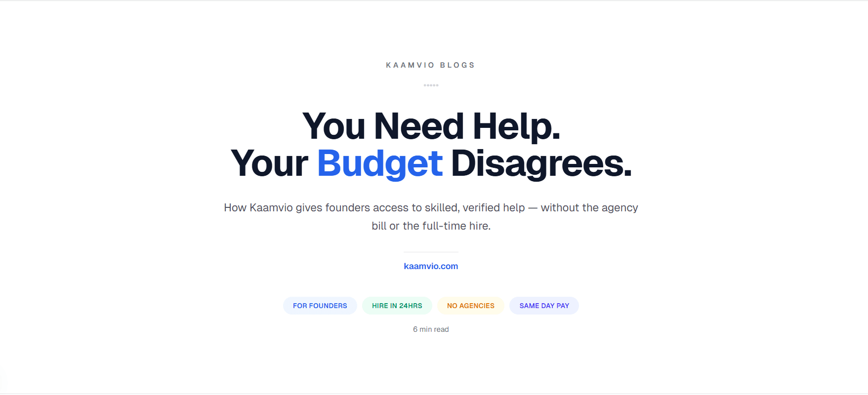 You Need Help. Your Budget Disagrees.